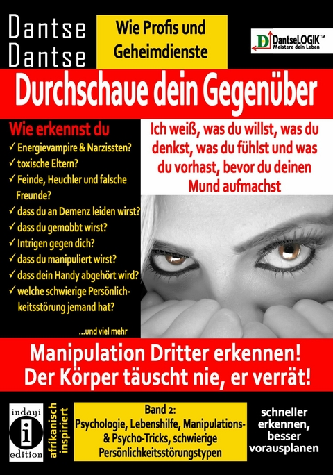 Durchschaue dein Gegenüber: Manipulation Dritter erkennen - Band 2 - Guy Dantse