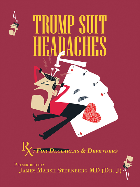 TRUMP  SUIT  HEADACHES -  James Marsh Sternberg (Dr. J) MD