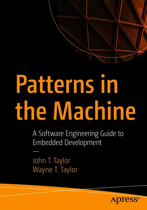 Patterns in the Machine - John T. Taylor, Wayne T. Taylor