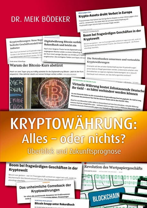 Kryptowährung: Alles - oder nichts? - Meik Bödeker