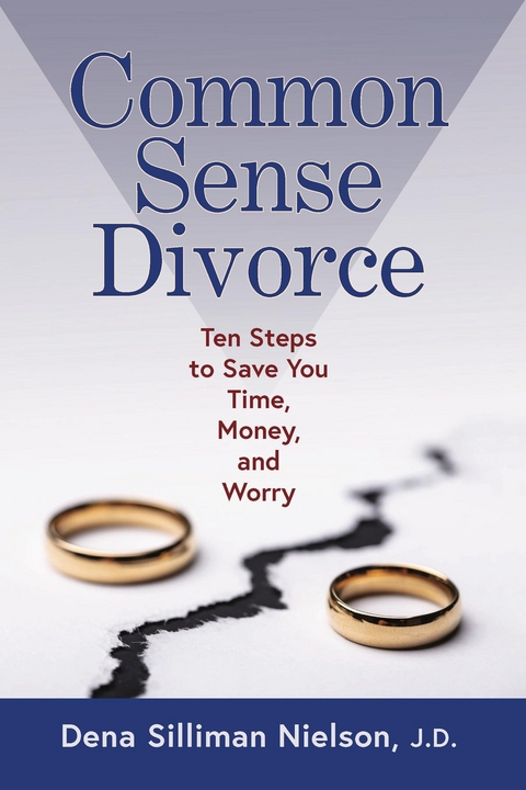 Common Sense Divorce - Dena Silliman Nielson