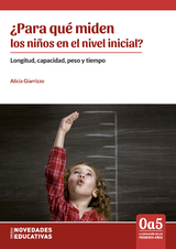 ¿Para qué miden los niños en el nivel inicial? - Alicia Giarrizzo