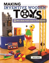 Making Inventive Wooden Toys -  Bob Gilsdorf