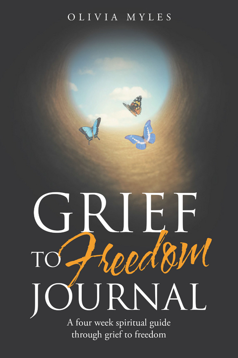 Grief to Freedom Journal - Olivia Myles