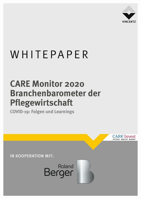 Care Monitor 2020 - Branchenbarometer der Pflegewirtschaft - 