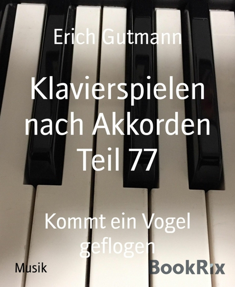 Klavierspielen nach Akkorden Teil 77 - Erich Gutmann