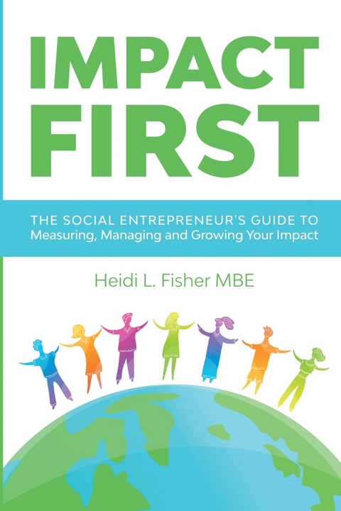 Impact First - Heidi L Fisher