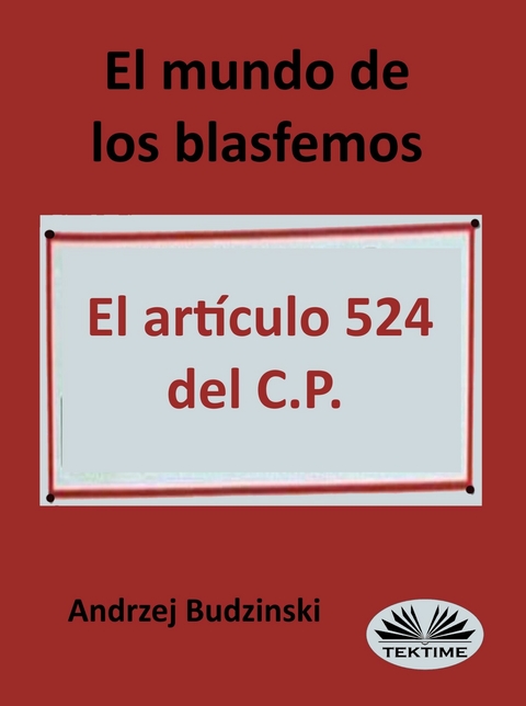 El Mundo De Los Blasfemos - Andrzej Stanislaw Budzinski