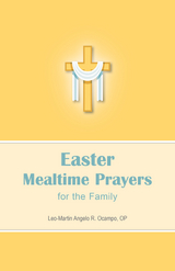 Easter Mealtime Prayers for the Family - Leo-Martin Angelo R Ocampo