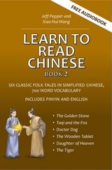 Learn to Read Chinese, Book 2 - Jeff Pepper