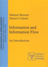 Information and Information Flow - Bremer, Manuel; Cohnitz, Daniel