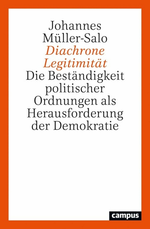 Diachrone Legitimität -  Johannes Müller-Salo