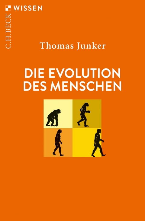 Die Evolution des Menschen -  Thomas Junker