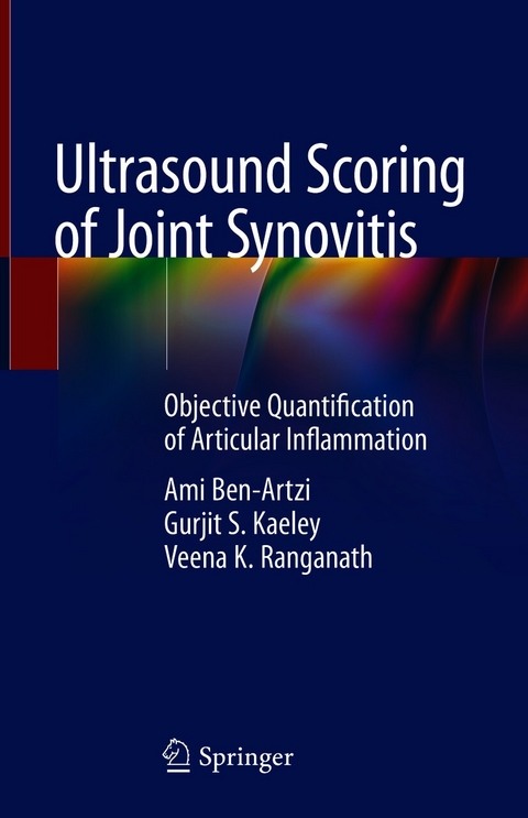 Ultrasound Scoring of Joint Synovitis - Ami Ben-Artzi, Gurjit S. Kaeley, Veena K. Ranganath