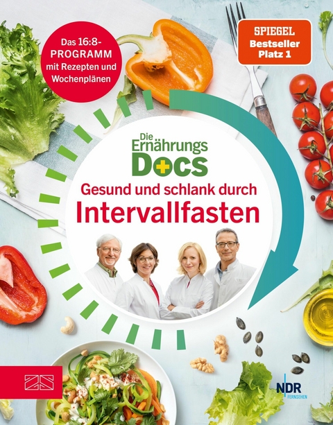 Die Ernährungs-Docs - Gesund und schlank durch Intervallfasten -  Silja Schäfer,  Jörn Klasen,  Anne Fleck,  Matthias Riedl