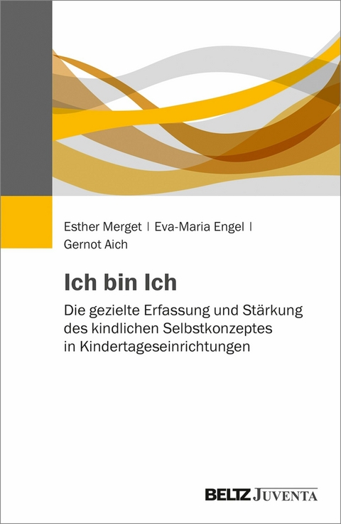 Ich bin Ich -  Esther Merget,  Eva-Maria Engel,  Gernot Aich