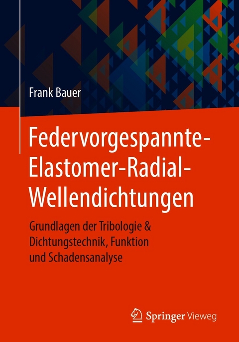 Federvorgespannte-Elastomer-Radial-Wellendichtungen - Frank Bauer