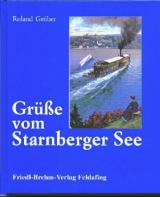 Grüße vom Starnberger See - Roland Gröber