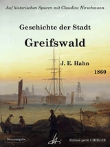 Geschichte der Stadt Greifswald - J. C. Hahn, Claudine Hirschmann