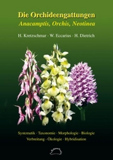 Die Orchideengattungen Anacamptis, Orchis, Neotinea - Horst Kretzschmar, Wolfgang Eccarius, Helga Dietrich