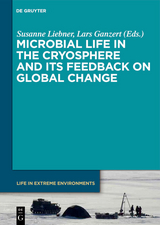 Microbial Life in the Cryosphere and Its Feedback on Global Change - 