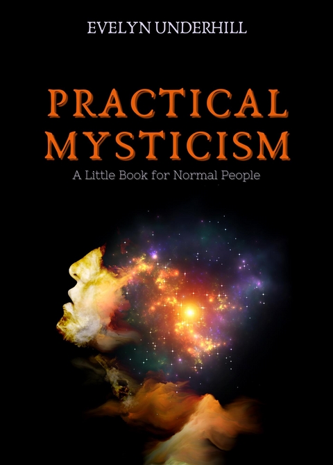 Practical Mysticism - Evelyn Underhill