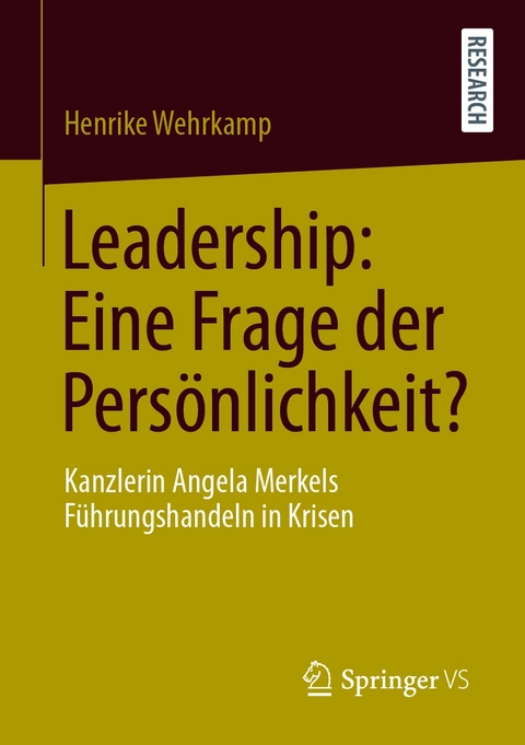 Leadership: Eine Frage der Persönlichkeit? - Henrike Wehrkamp