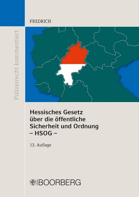 Hessisches Gesetz über die öffentliche Sicherheit und Ordnung - HSOG - - Dirk Fredrich