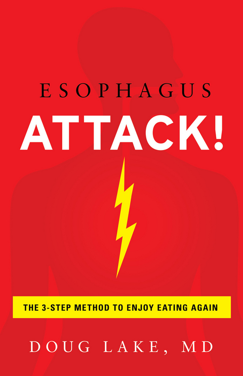 Esophagus Attack! -  Doug Lake