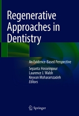 Regenerative Approaches in Dentistry - 