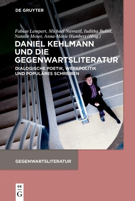 Daniel Kehlmann und die Gegenwartsliteratur - 