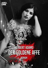 DER GOLDENE AFFE - Herbert Adams