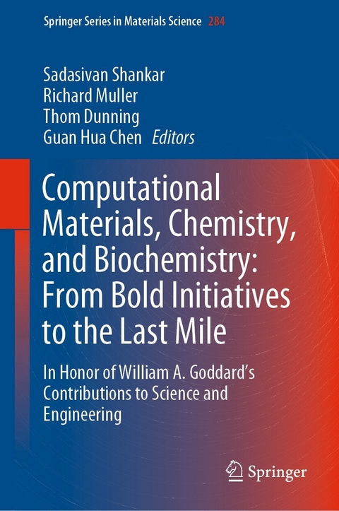 Computational Materials, Chemistry, and Biochemistry: From Bold Initiatives to the Last Mile - 