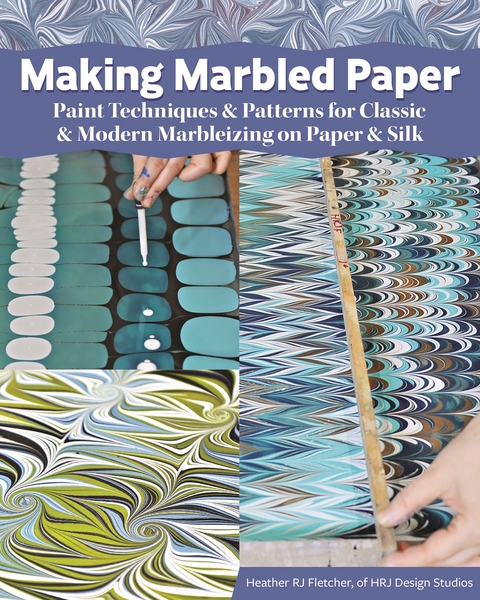 Making Marbled Paper -  Heather RJ Fletcher