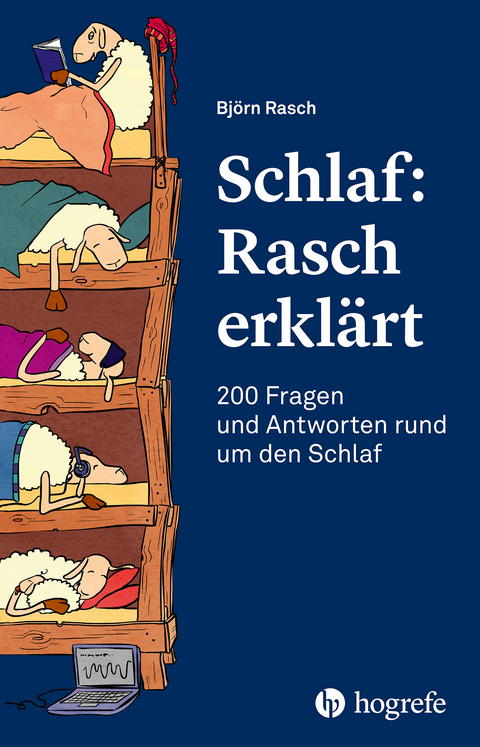 Schlaf: Rasch erklärt - Björn Rasch