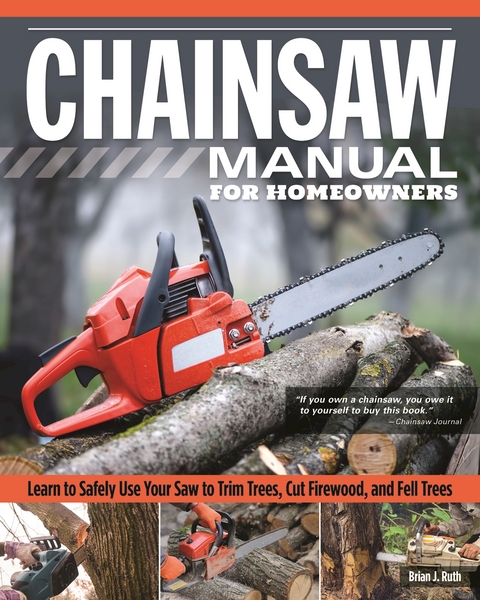 Chainsaw Manual for Homeowners -  Brian J. Ruth