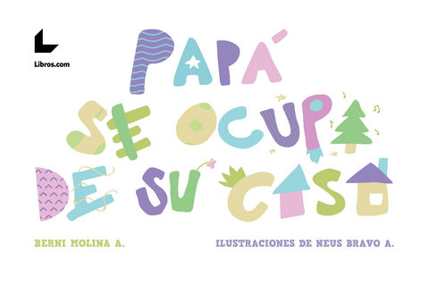 Papá se ocupa de su casa - Berni Molina, Neus Bravo