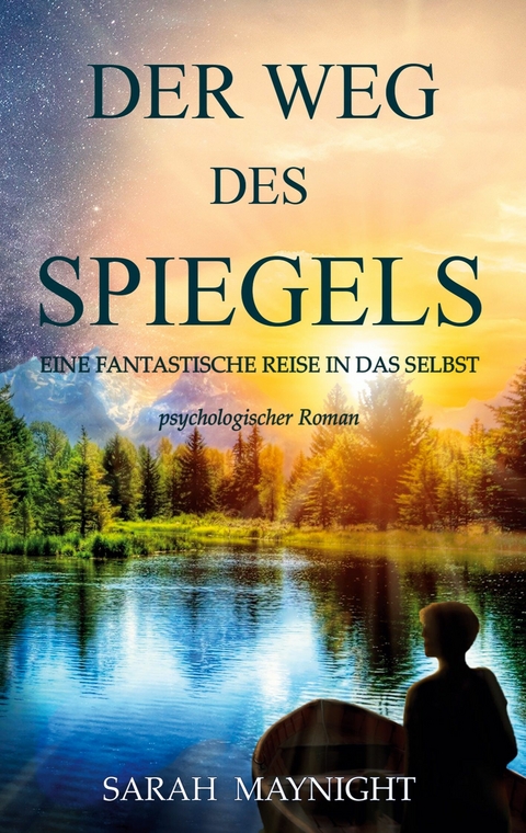 Der Weg des Spiegels -  Sarah Maynight