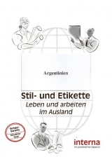 Stil und Etikette / Handbuch Argentinien - Birgit Rupprecht-Stroell