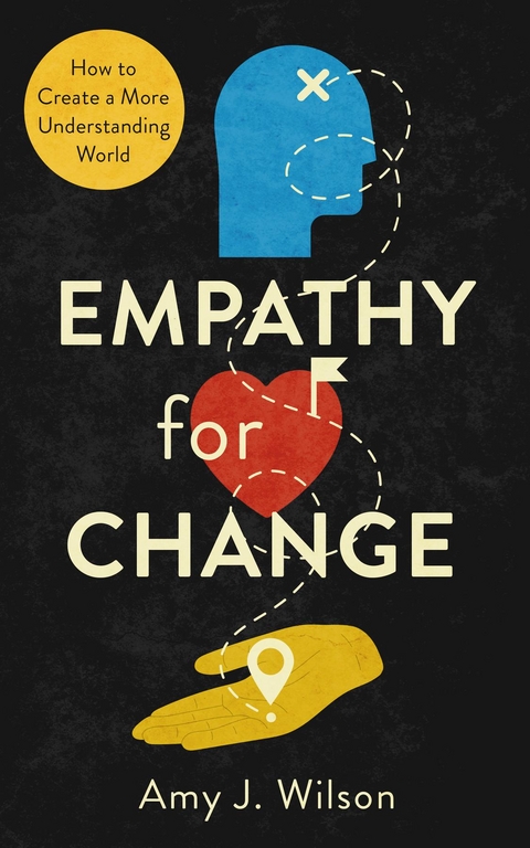 Empathy for Change - Amy J. Wilson