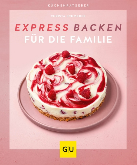 Expressbacken für die Familie -  Christa Schmedes