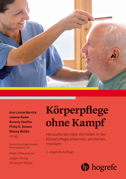 Körperpflege ohne Kampf - Ann Louise Barrick, Joanne Rader, Beverly Hoeffer, Philip D. Sloane, Stacey Biddle