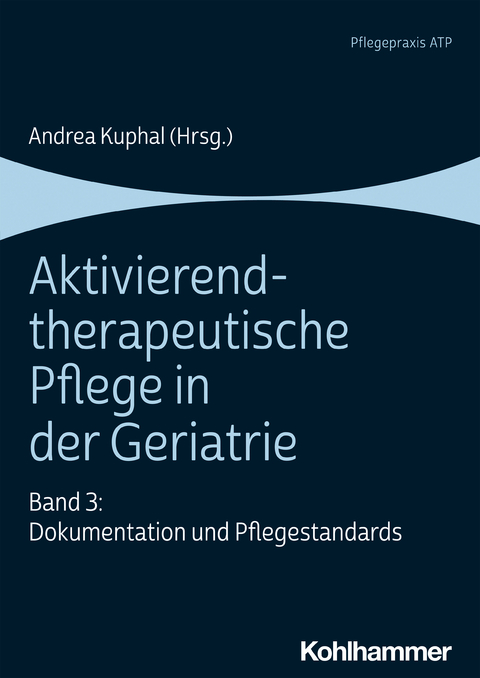 Aktivierend-therapeutische Pflege in der Geriatrie - 