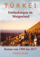 Türkei - Entdeckungen im Morgenland - Claudia Stosik