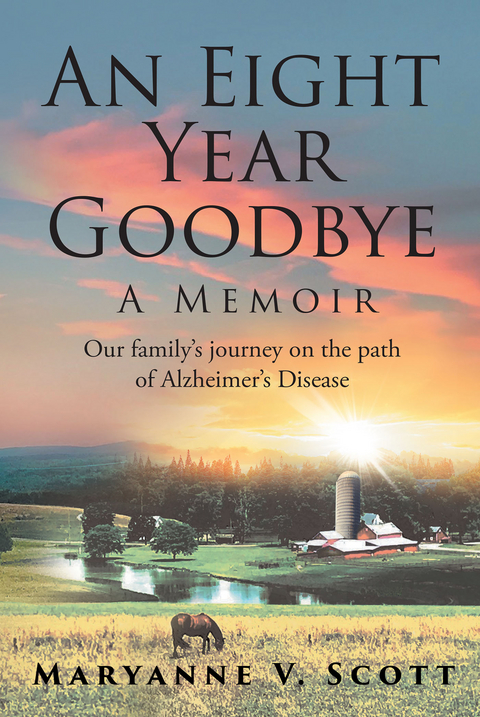 Eight Year Goodbye -  Maryanne V. Scott