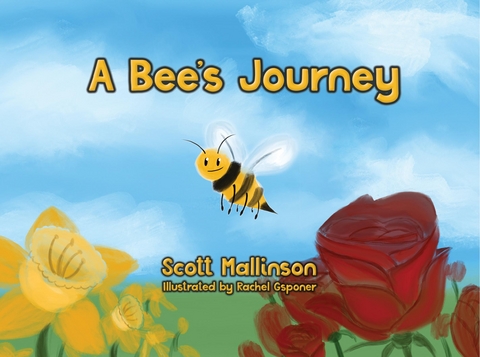 A Bee's Journey - Scott Mallinson