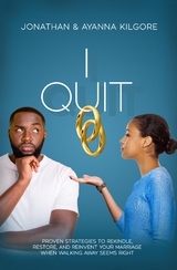 I QUIT - Ayanna Kilgore, Jonathan Kilgore