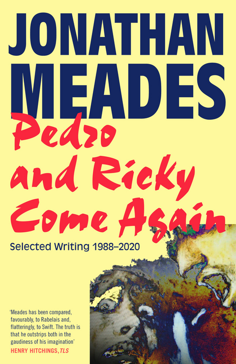 Pedro and Ricky Come Again - Jonathan Meades