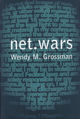 net.wars -  Wendy Grossman