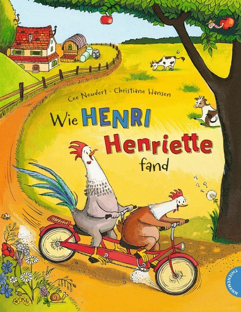 Henri und Henriette 1: Wie Henri Henriette fand - Cee Neudert